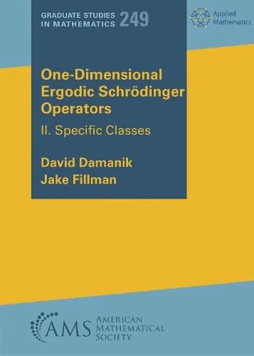 One-Dimensional Ergodic Schrodinger Operators: II. Specific Classes: 249 (Graduate Studies in Mathematics) - Image 1