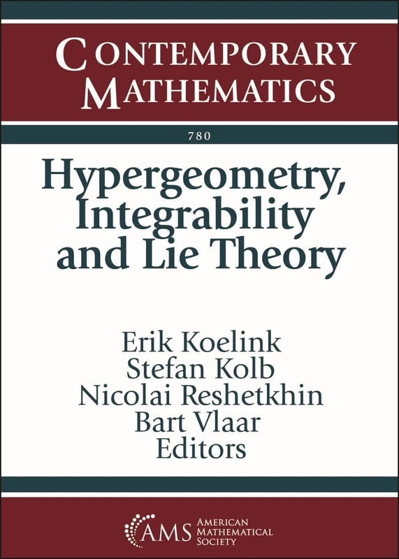 Hypergeometry, Integrability and Lie Theory (Contemporary Mathematics)