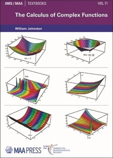 The Calculus of Complex Functions (AMS/MAA Textbooks)