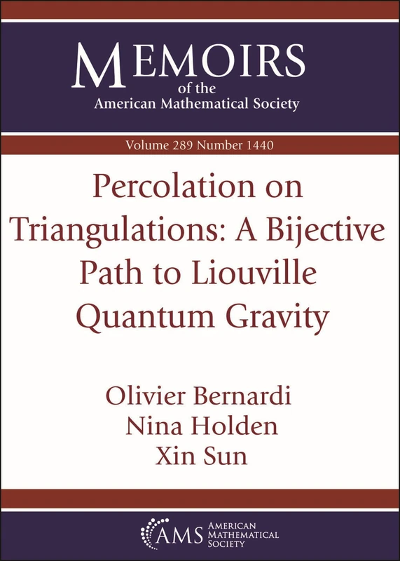 Percolation on Triangulations: A Bijective Path to Liouville Quantum Gravity (Memoirs of the American Mathematical Society)