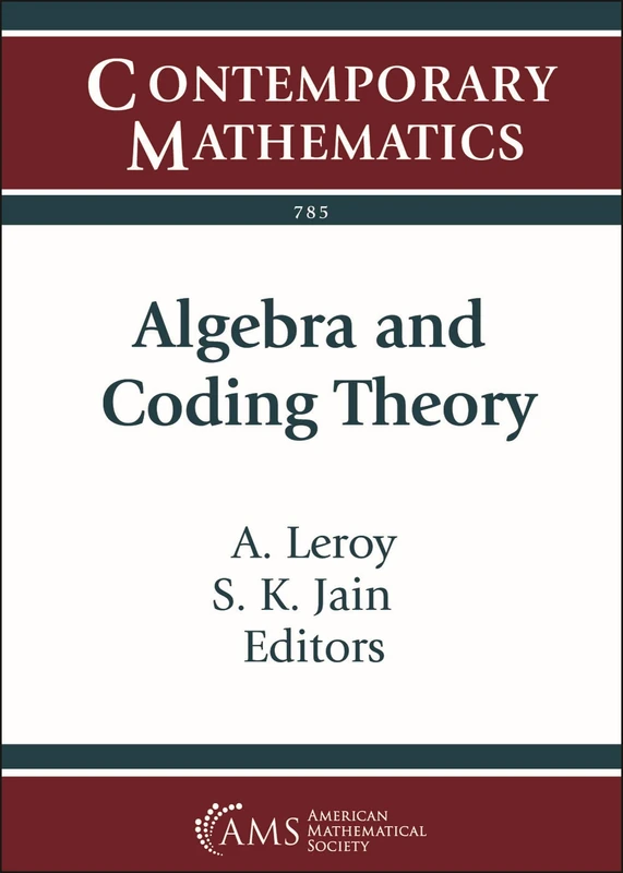Algebra and Coding Theory (Contemporary Mathematics)