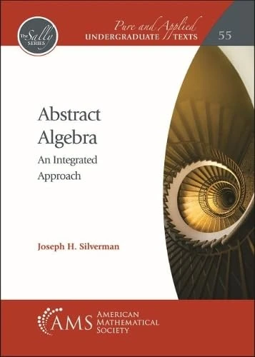 Abstract Algebra: An Integrated Approach (Pure and Applied Undergraduate Texts)