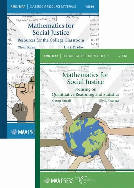 Mathematics for Social Justice: Resources for the College Classroom and Focusing on Quantitative Reasoning and Statistics (2-Volume Set) (Classroom Resource Materials)