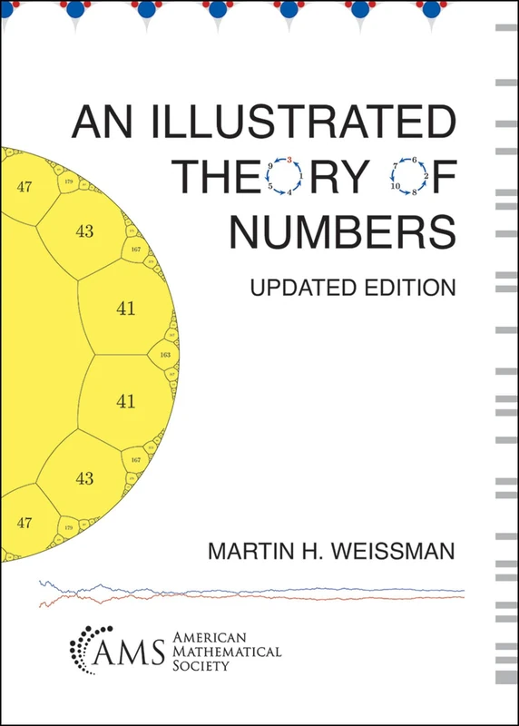 An Illustrated Theory of Numbers: Updated Edition (Monograph Books)