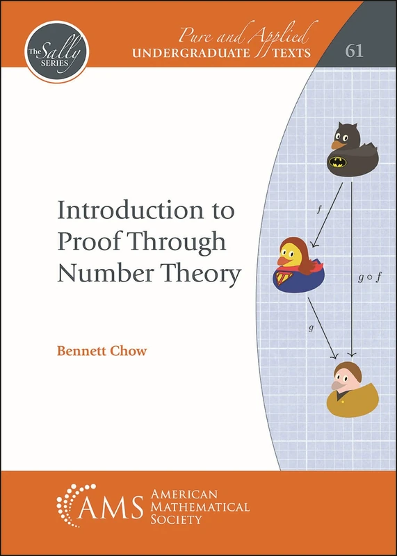 Introduction to Proof Through Number Theory (Pure and Applied Undergraduate Texts)