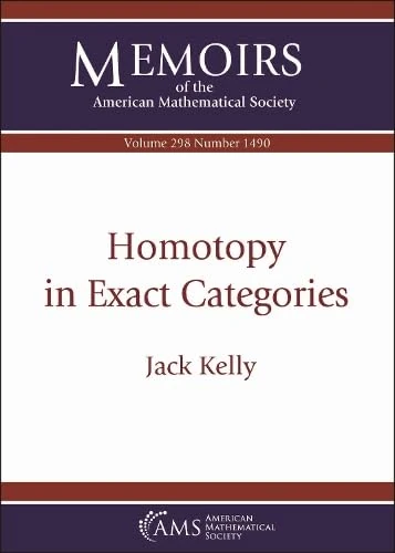 Homotopy in Exact Categories: Vol: 298 No: 1490 (Memoirs of the American Mathematical Society)