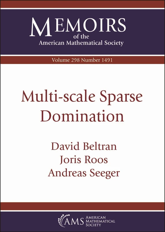 Multi-scale Sparse Domination: Vol: 298 No: 1491 (Memoirs of the American Mathematical Society)