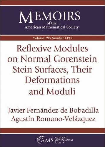 Reflexive Modules on Normal Gorenstein Stein Surfaces, Their Deformations and Moduli: Vol: 298 No: 1493 (Memoirs of the American Mathematical Society)