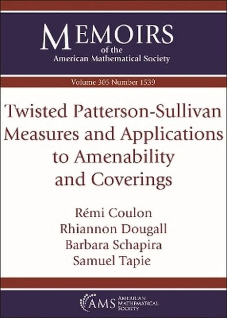 Twisted Patterson-Sullivan Measures and Applications to Amenability and Coverings (Memoirs of the American Mathematical Society) - Image 1