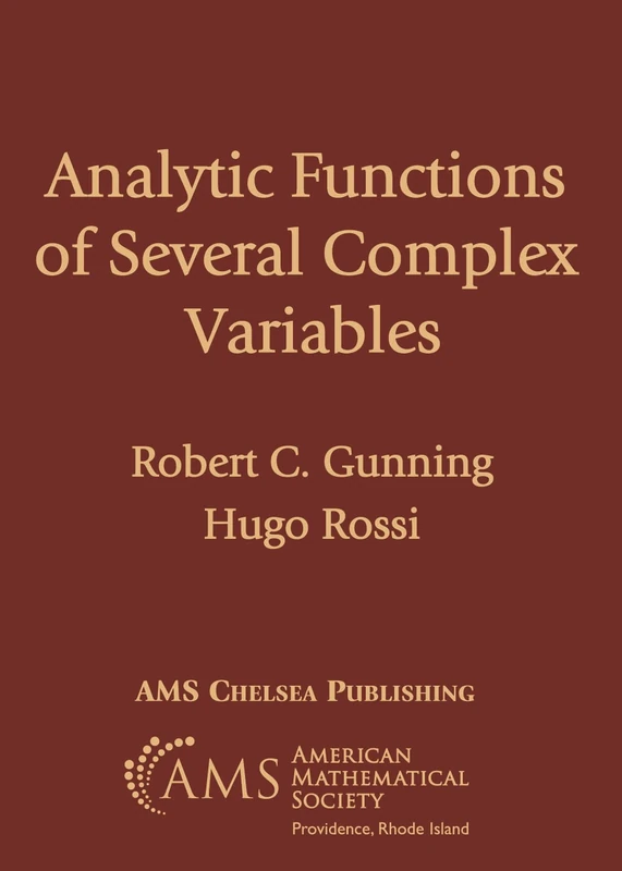 Analytic Functions of Several Complex Variables: 368 (AMS Chelsea Publishing)