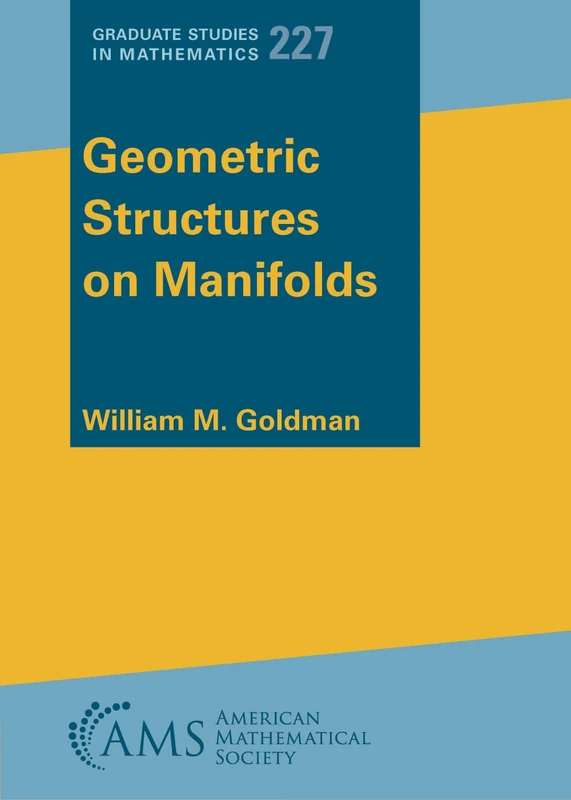 Geometric Structures on Manifolds (Graduate Studies in Mathematics)
