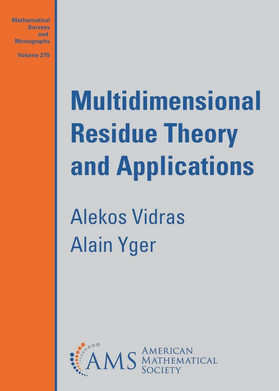 Multidimensional Residue Theory and Applications (Mathematical Surveys and Monographs)