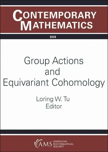 Group Actions and Equivariant Cohomology: 808 (Contemporary Mathematics)