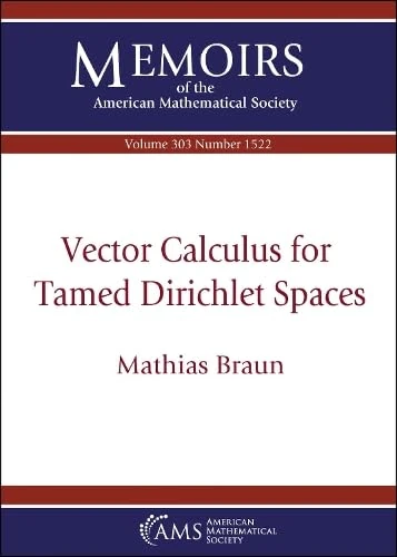 Vector Calculus for Tamed Dirichlet Spaces: 1522 (Memoirs of the American Mathematical Society)