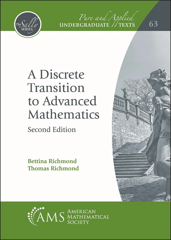 A Discrete Transition to Advanced Mathematics (Pure and Applied Undergraduate Texts)