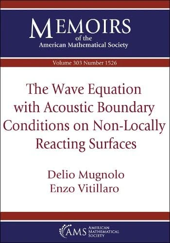 The Wave Equation with Acoustic Boundary Conditions on Non-Locally Reacting Surfaces: 1526 (Memoirs of the American Mathematical Society)