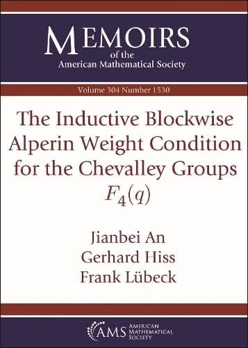 The Inductive Blockwise Alperin Weight Condition for the Chevalley Groups $F_4(q)$: 1530 (Memoirs of the American Mathematical Society) - Image 1