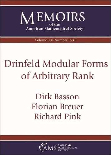Drinfeld Modular Forms of Arbitrary Rank: 1531 (Memoirs of the American Mathematical Society)