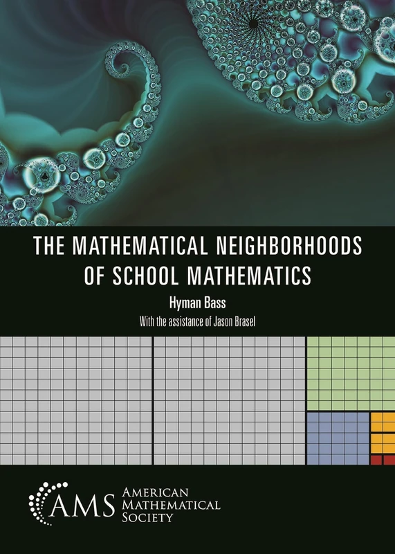The Mathematical Neighborhoods of School Mathematics (Miscellaneous Book Series)