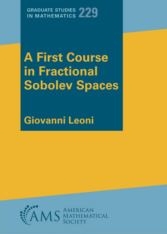 A First Course in Fractional Sobolev Spaces (Graduate Studies in Mathematics)