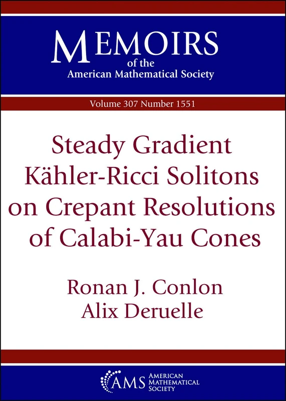Steady Gradient Kahler-Ricci Solitons on Crepant Resolutions of Calabi-Yau Cones (Memoirs of the American Mathematical Society): 307