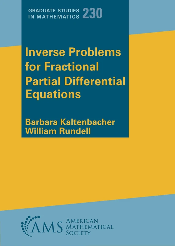 Inverse Problems for Fractional Partial Differential Equations (Graduate Studies in Mathematics)