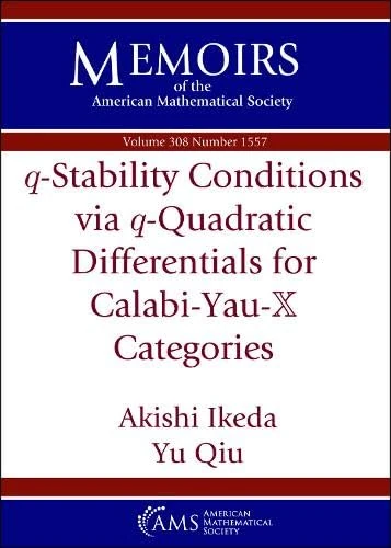 $q$-Stability Conditions via $q$-Quadratic Differentials for Calabi-Yau-$mathbb {X}$ Categories (Memoirs of the American Mathematical Society)