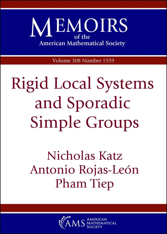 Rigid Local Systems and Sporadic Simple Groups (Memoirs of the American Mathematical Society)