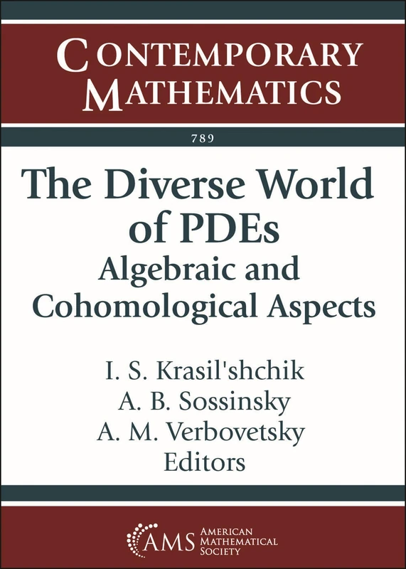 The Diverse World of PDEs: Algebraic and Cohomological Aspects (Contemporary Mathematics)