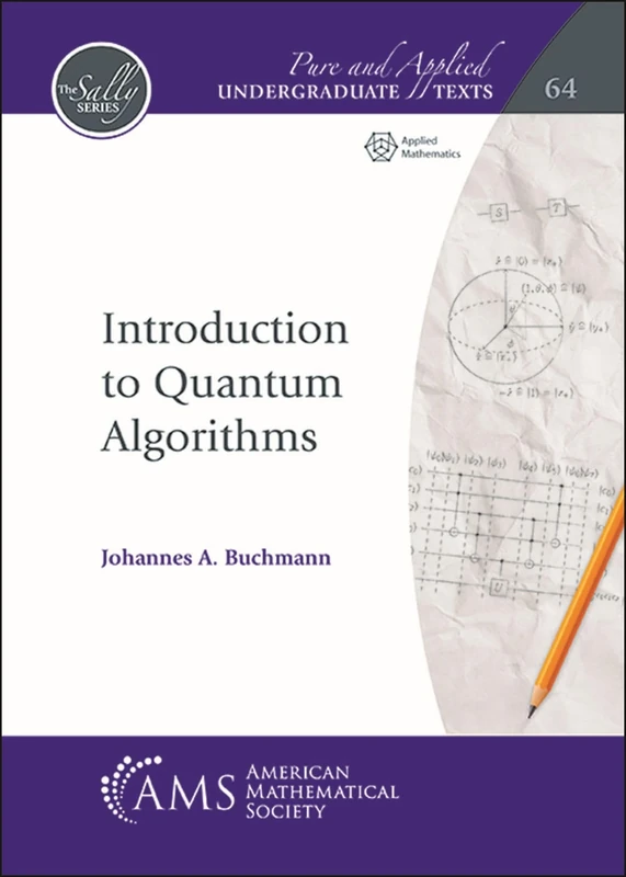 Introduction to Quantum Algorithms: 64 (Pure and Applied Undergraduate Texts)