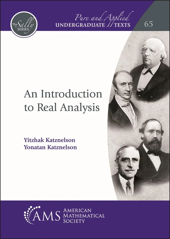 An Introduction to Real Analysis: 65 (Pure and Applied Undergraduate Texts)