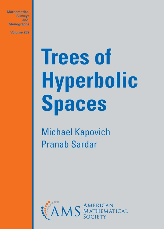 Trees of Hyperbolic Spaces: 282 (Mathematical Surveys and Monographs)
