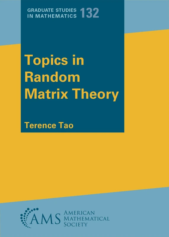 Topics in Random Matrix Theory (Graduate Studies in Mathematics)