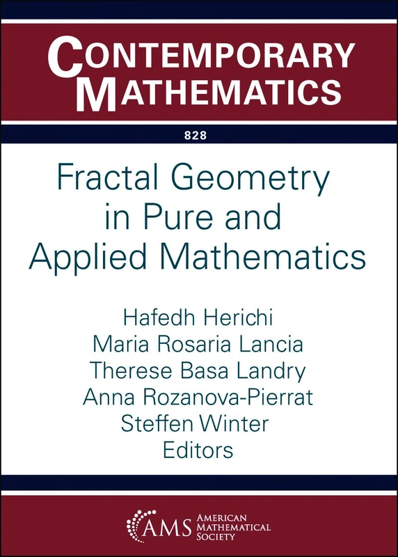 Fractal Geometry in Pure and Applied Mathematics (Contemporary Mathematics)