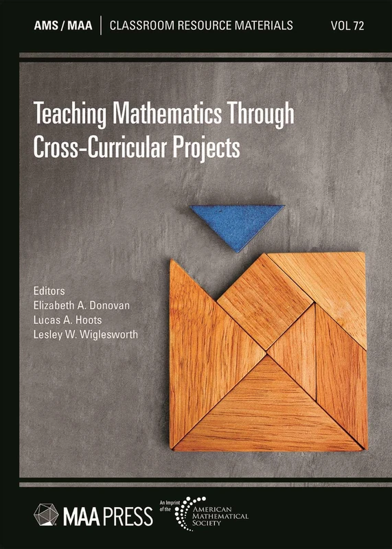 Teaching Mathematics Through Cross-Curricular Projects: 72 (Classroom Resource Materials) - Image 1