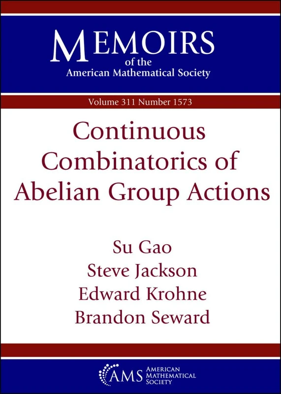Continuous Combinatorics of Abelian Group Actions (Memoirs of the American Mathematical Society)