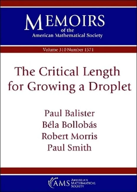 The Critical Length for Growing a Droplet (Memoirs of the American Mathematical Society)
