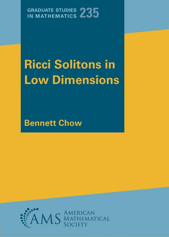 Ricci Solitons in Low Dimensions (Graduate Studies in Mathematics)