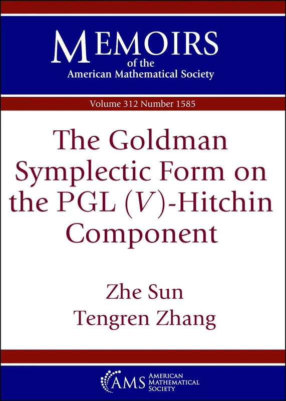 The Goldman Symplectic Form on the $operatorname {PGL}(V)$-Hitchin Component (Memoirs of the American Mathematical Society)