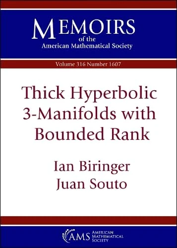Thick Hyperbolic $3$-Manifolds with Bounded Rank (Memoirs of the American Mathematical Society)