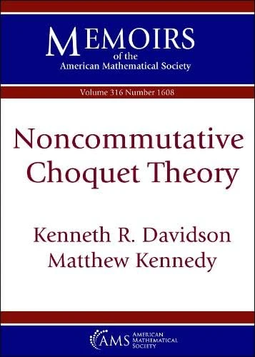 Noncommutative Choquet Theory (Memoirs of the American Mathematical Society)