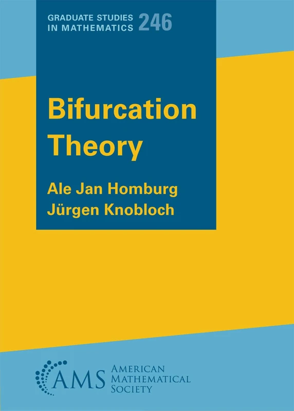 Bifurcation Theory: 246.S (Graduate Studies in Mathematics)