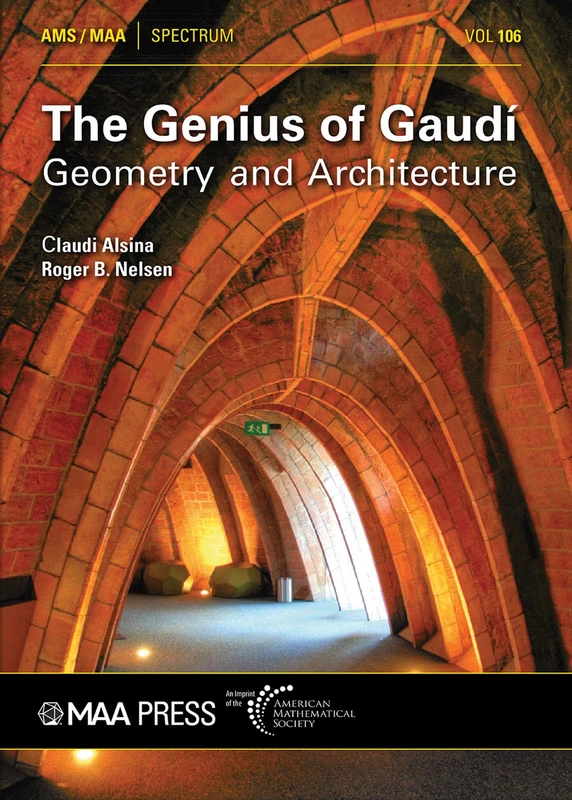The Genius of Gaudi: Geometry and Architecture (Spectrum)