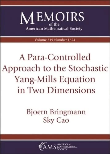 A Para-Controlled Approach to the Stochastic Yang-Mills Equation in Two Dimensions (Memoirs of the American Mathematical Society)