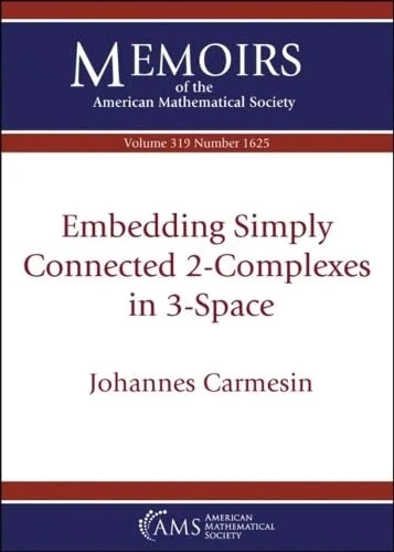 Embedding Simply Connected 2-Complexes in 3-Space (Memoirs of the American Mathematical Society)
