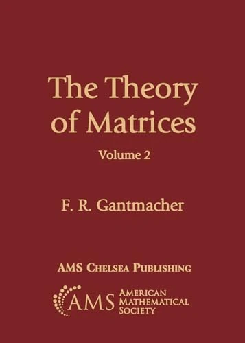 The Theory of Matrices, Volume 2 (AMS Chelsea Publishing)