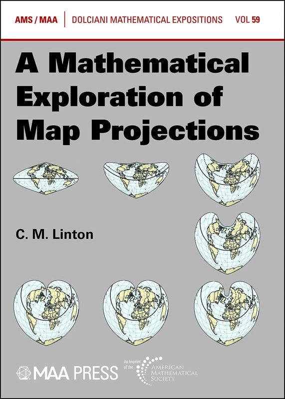 A Mathematical Exploration of Map Projections (Dolciani Mathematical Expositions) - Image 1