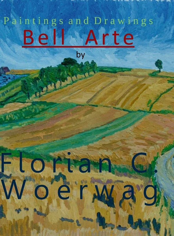 Art Book Bell Arte by Florian C. Woerwag: Art Volume Bell Arte by Florian C. Woerwag - Image 1