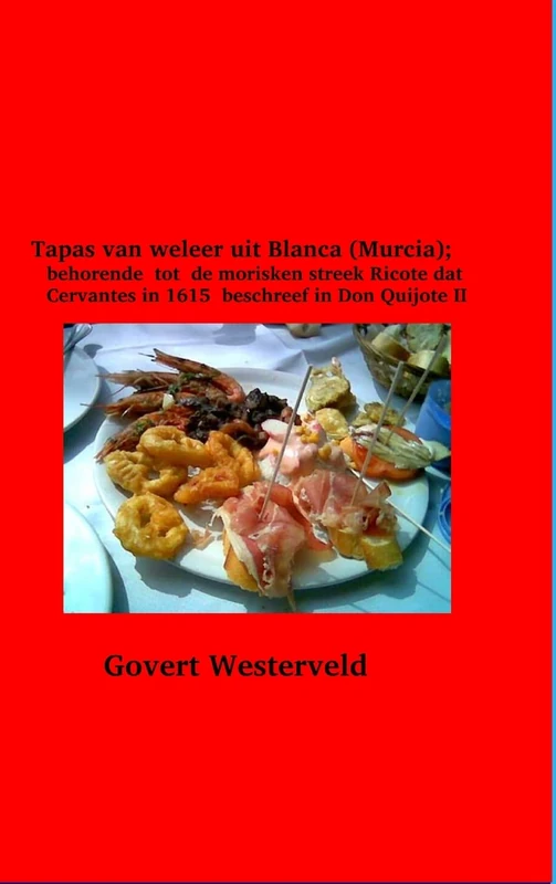 Tapas van weleer uit Blanca (Murcia); behorende tot de morisken streek Ricote dat Cervantes in 1615 beschreef in Don Quijote II - Image 1