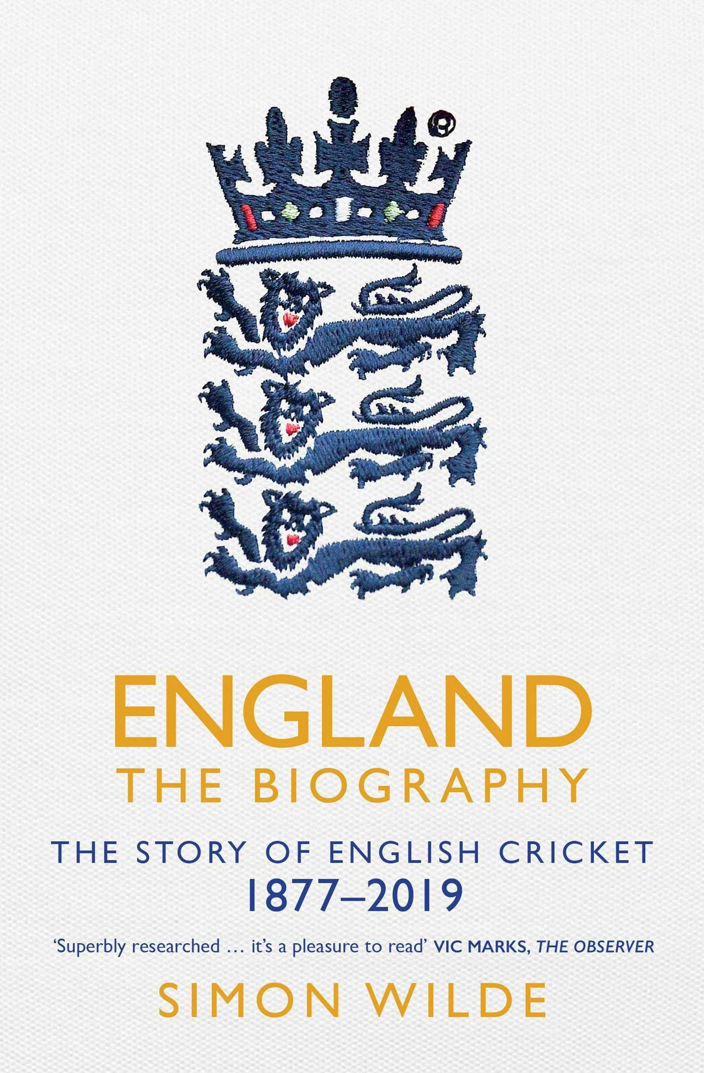 England: The Biography: The Story of English Cricket
